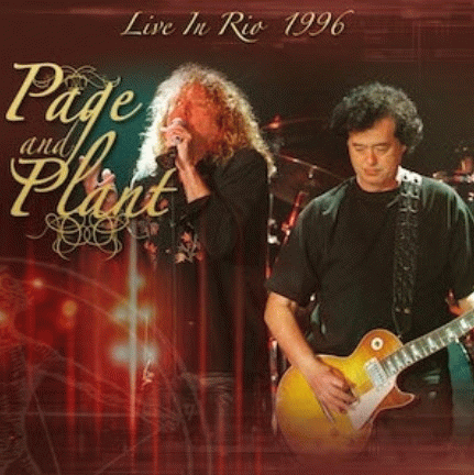 Jimmy Page Robert Plant : Live in Rio 1996